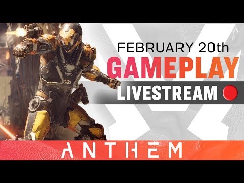 Pre-launch Gameplay and Q&A – Anthem Developer Livestream from February 20