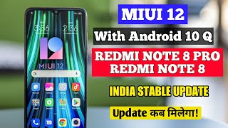 MIUI 12 WITH ANDROID 10 Q INDIA UPDATE FOR REDMI NOTE 8 PRO & REDMI NOTE 8, MIUI 12 REDMI NOTE 8 PRO