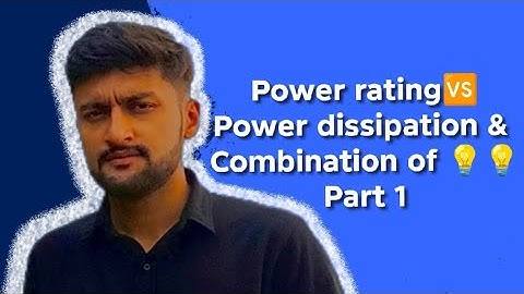 Power rating vs power dissipation|Mdcat current electricity|Cases of bulb|Series and parallel|Part 1