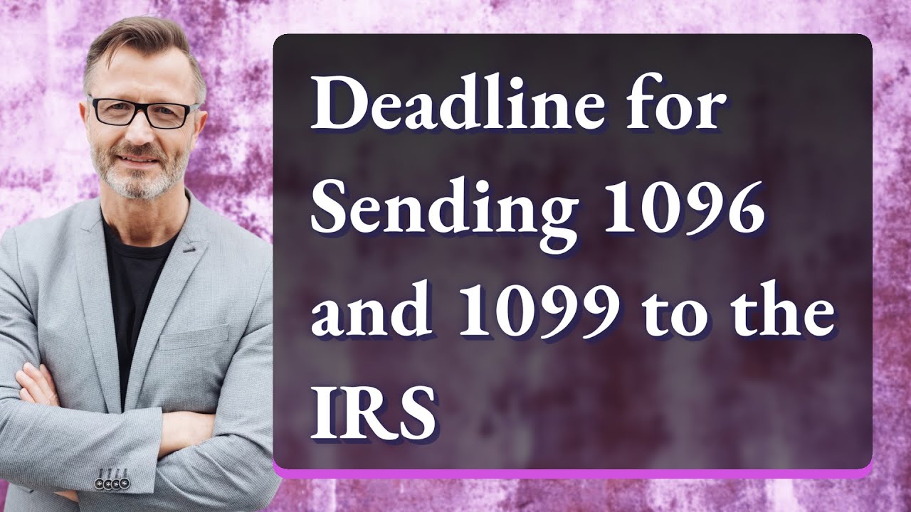 Deadline for Sending 1096 and 1099 to the IRS YouTube