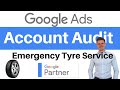 Google Ads Audit: Emergency Tyre Service