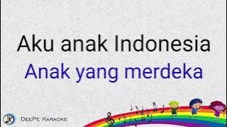 Aku Anak Indonesia | AT Mahmud | Instrumental | Karaoke | Lirik | Lagu tema hari anak