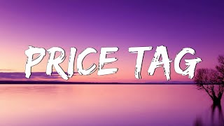 Price Tag  Jessie J (Lyrics) || Taylor Swift, Meghan Trainor... (Mix Lyrics)