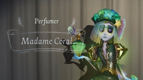 Identity V || Playing with my DREAM SKIN! Thanks to skin sharing! || Madame Coral ~ Perfumer S skin