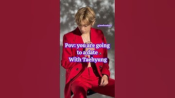 Pov : you are going to a date with Taehyung🐻💜 #bts #btsarmy #shorts #taehyung #fyp