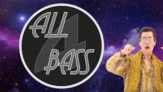 PPAP - Pen [BASS BOOSTED]