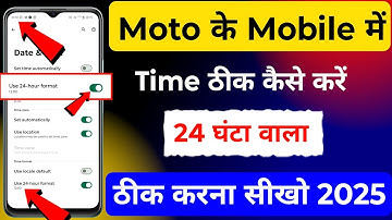 Motorola Date & Time !Motorola Time Format Change ! Motorola Me 12/24 Ghanta Vala Time Set Kaise Kre