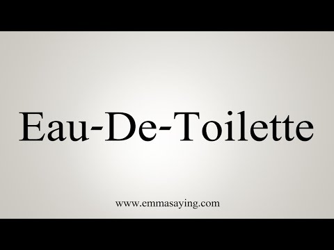 how-to-say-eau-de-toilette