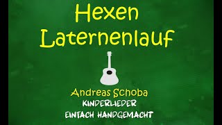 Video thumbnail of "Laternenlieder Kindergarten | HEXEN LATERNENLAUF | Laternentanz Kindergarten | Laternenlied"