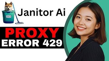 How To Fix Janitor AI: Proxy Error 429 - Full Guide (2025)