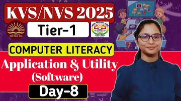 KVS-NVS Tier-1 Preparation 2025 | KVS-NVS Tier- 1 Computer Literacy : Application & Utility Software