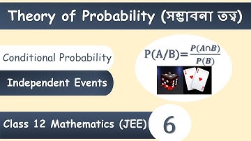 Probability  L-6 | Conditional Probability | Class 12 | WBCHSE | Conditional Probability in Bengali