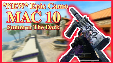 *NEW* Epic Camo / MAC 10 - Summon The Dark