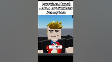 Pov: "When I heard make a fart simulator for my boss" #roblox #robloxstudio #meme #fypviralシ