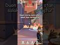 duondan zorbalık görmek kadar kötüsü yok #valorant  #gaming #duo