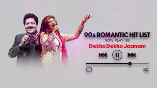 Dekho Dekho Jaanam - Udit Narayan And Alka Yagnik - 90s Romantic Hit Song List