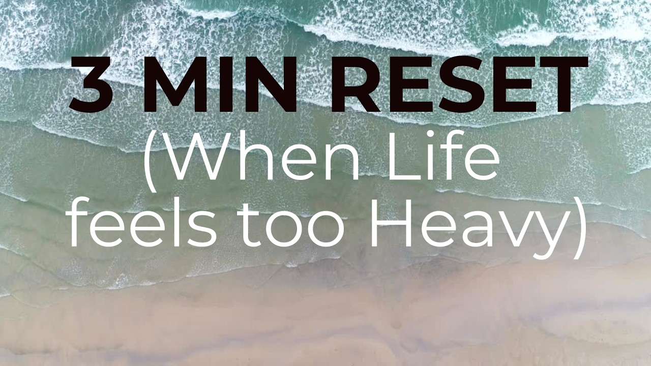 A Gentle Reset for When Life Feels Heavy - YouTube