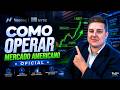 COMO OPERAR NO MERCADO AMERICANO OFICIAL