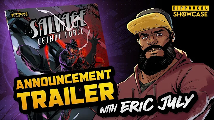 Salvage: Lethal Force | Eric July Speaks | Rippaveal Showcase Announcement Trailer