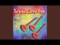 Turkish Zurna Trap (Original Mix)
