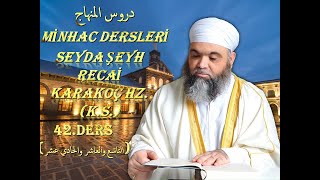 13.(42.) MİNHAC (المنهاج)_DERS_(التاسع والعاشر والحادي عشر)_SEYDA ŞEYH RECAİ KARAKOÇ HZ. (K.S.)