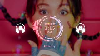 [8D AUDIO] SOMI - BIRTHDAY [BASS BOOSTED] [USE HEADPHONES]