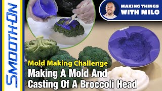 Fake Food Challenge  Molding and Casting Broccoli?