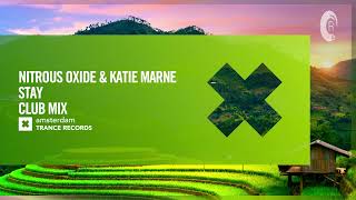 Nitrous Oxide & Katie Marne - Stay (Club Mix) [Amsterdam Trance] Extended