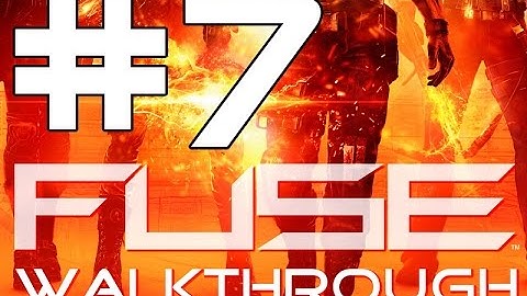 FUSE walkthrough - part 7 | No commentary [BLES-01724]