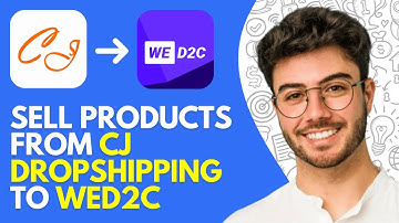 How to Sell Products From CJ Dropshipping to Wed2C (2025)