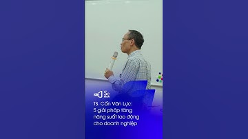 5 giải pháp tăng năng suất lao động cho doanh nghiệp