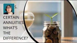 Life vs. Term-Certain Annuities: What’s the Difference?