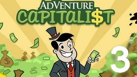 AdVenture Capitalist!  - Gameplay IOS & Android Part 3