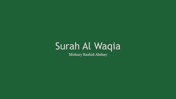 Surah Al Waqiah - سورة الواقعة | English and Arabic Translation | Mishary Rashid Alafasy