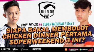 [BM] 2021 PMPL MY/SG SW3D1 | S4 | Siapa bakal membolot Chicken Dinner pertama Super Weekend 3 ini?