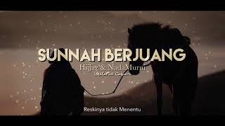 Video thumbnail of "Sunnah Berjuang - Hijjaz & NadaMurni [Cover MeloPat]"