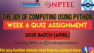 The Joy Of Computing Using Python | Week 6 Answers 2025 (April) | NPTEL | SWAYAM 2025 |