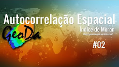 Autocorrelação Espacial - índice de Moran | GeoDa #02