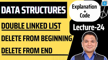 Double Linked List - Delete from Beginning & End #24 #DSA #LinkedList #CProgramming