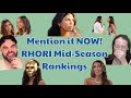 But He Is Ma (RHORI Midseason 1 Ranking)