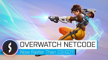 Overwatch Netcode Now Faster Than CS:Go?