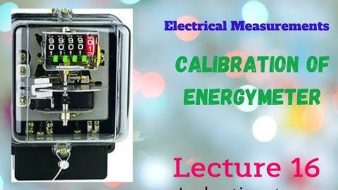Calibration of Energymeter | Interesting Engineering | Adjustments in an Energymeter