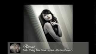 Rinni - Satu Yang Tak Bisa Lepas (Reza) Cover