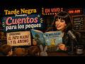 Tarde Negra – "Cuentos para los peques: El pato Pijudo y el abismo” | Archivo Original