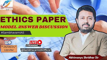 Ethics Model Answer Discussion with Abhimanyu Shridhar Sir | Sambhavam IAS