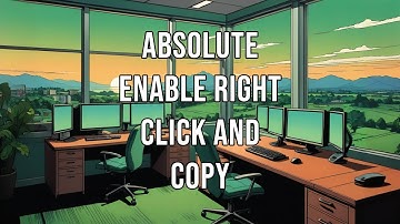 Absolute Enable Right Click and Copy