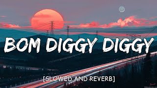 Bom Diggy Diggy (Slowed+Reverb) Zack Knight | MASBLUS SMM Resimi