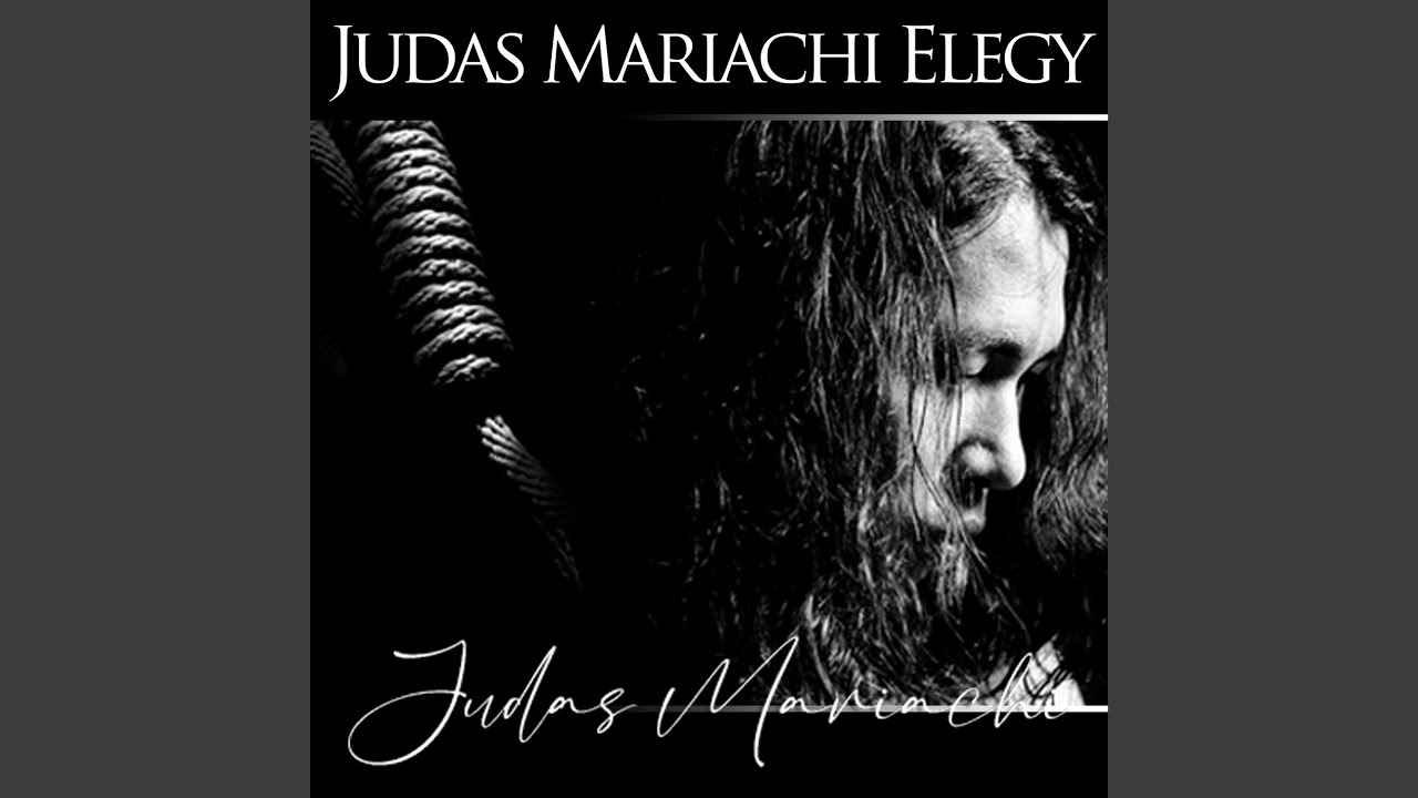 Judas Mariachi Song