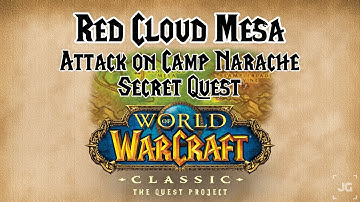 World of Warcraft: Classic - Red Cloud Mesa - SECRET QUEST - Attack on Camp Narache