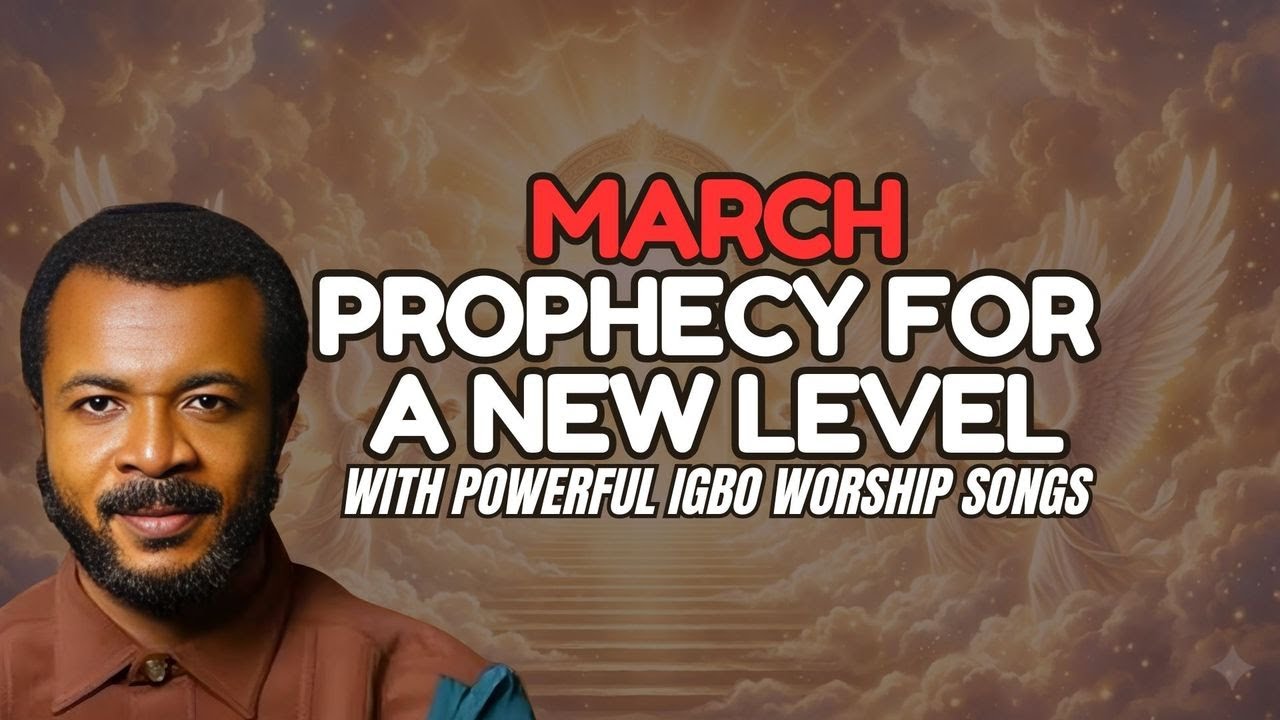 MARCH PROPHECY FOR  A NEW LEVEL  | Enjoy Grace & Access In the Month Of March